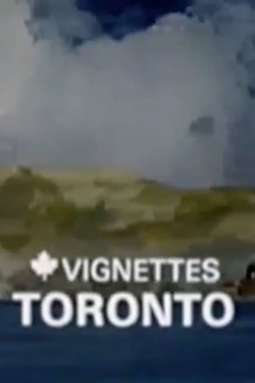 Canada Vignettes: Toronto